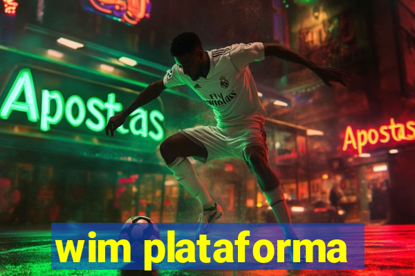 wim plataforma